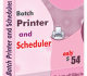 Batch Printer and Scheduler